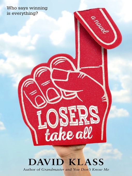 Title details for Losers Take All by David Klass - Wait list